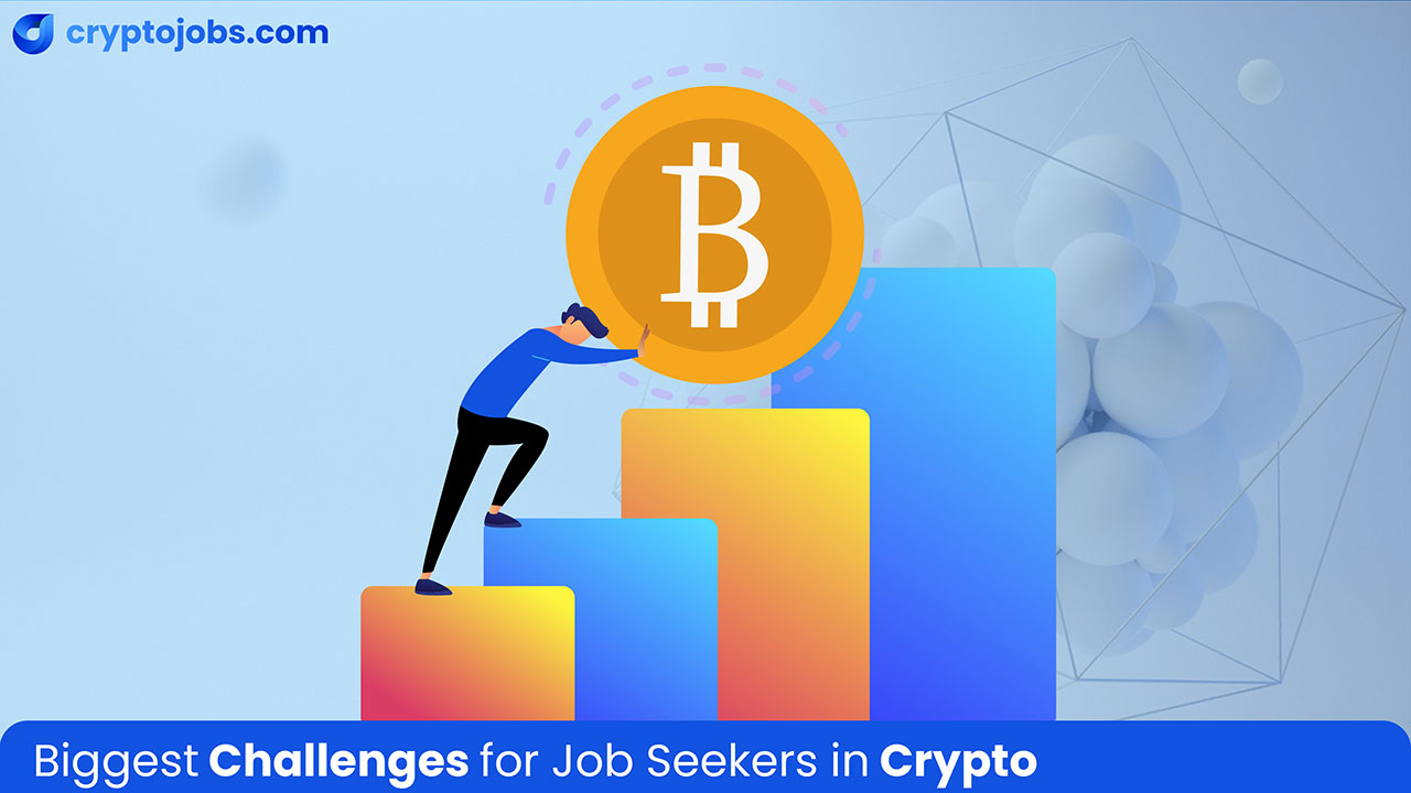 Biggest-challenges-for-job-seekers-in-crypto
