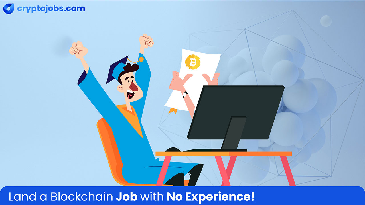 Get-Blockchain-Job-with-No-Experience