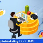 scope of marketing jobs in the crypto industry
