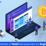 5 Key Fundamentals of Web3 Development for Beginners