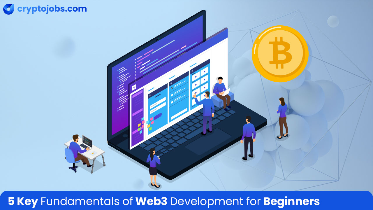 5 Key Fundamentals of Web3 Development for Beginners