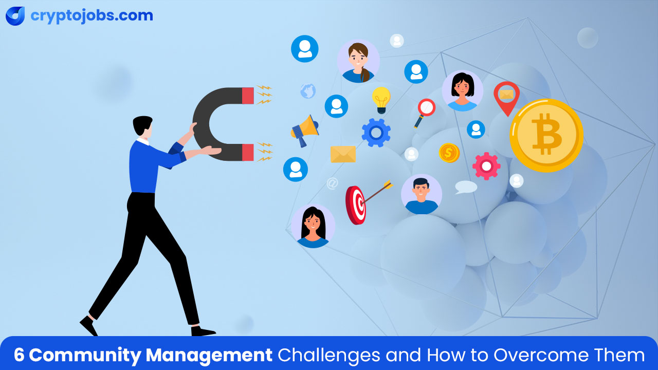 6 Community Management Challenges