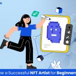 Become a Successful NFT Artist
