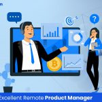 Skills of an Excellent Remote Product Manager
