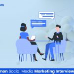 10 Most Common Social Media Marketing Interview Questions