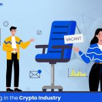 5 Tips for Hiring in the Crypto Industry