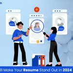 6 Skills That Will Make Your Resume Stand Out in 2024