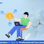 Blockchain Careers 6 Tips for Professional Success in 2024