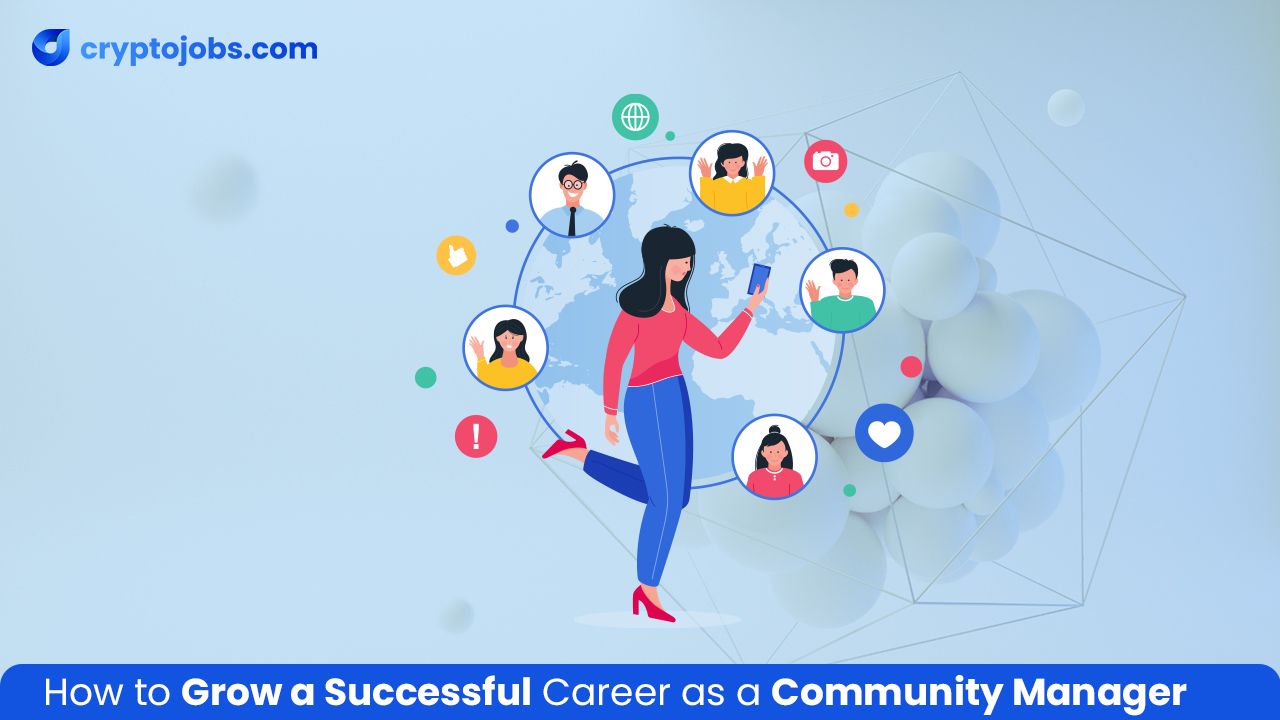 How to Grow a Successful Career as a Community Manager