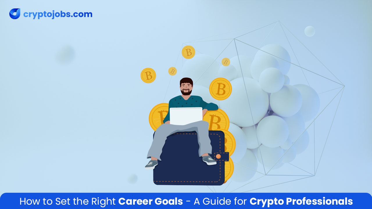 How to Set the Right Career Goals