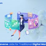 Leading Metaverse Jobs for Traditional Digital Marketers