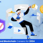 Top 6 Crypto and Blockchain Careers for 2024