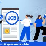 Top 7 In-Demand Cryptocurrency Jobs