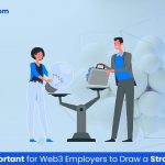 Why It is Important for Web3 Employers to Draw a Strong EVP