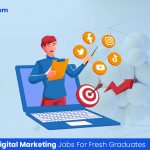6 Entry-level Digital Marketing Jobs For Fresh Graduates