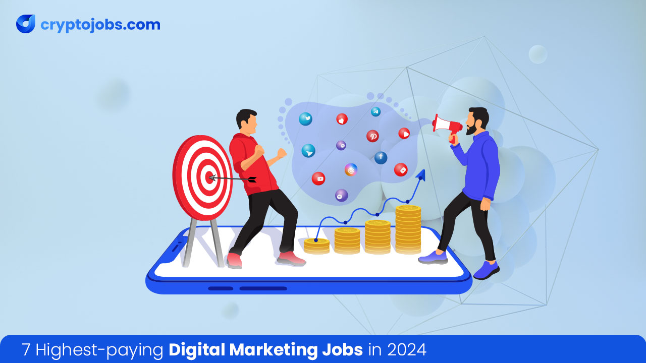 7 Highest-paying Digital Marketing Jobs in 2024