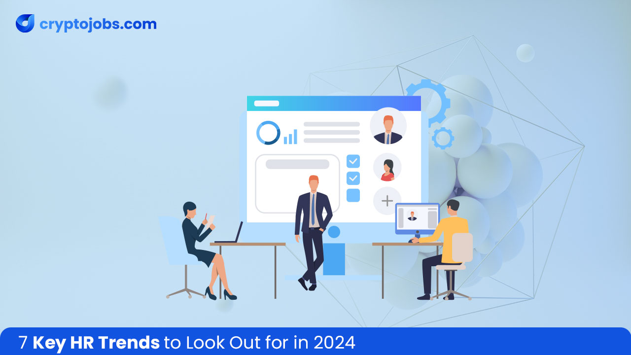 7 Key HR Trends to Look Out for in 2024