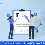 7 Key Reasons You Should Hire A Smart Contract Auditor