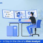 Career Guide- A Day in the Life of a Risk Analyst
