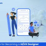 Career Guide for Becoming a UI-UX Designer