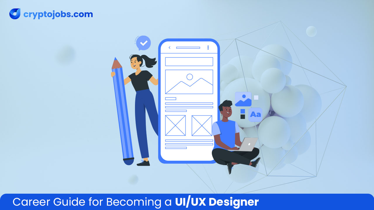 Career Guide for Becoming a UI/UX Designer