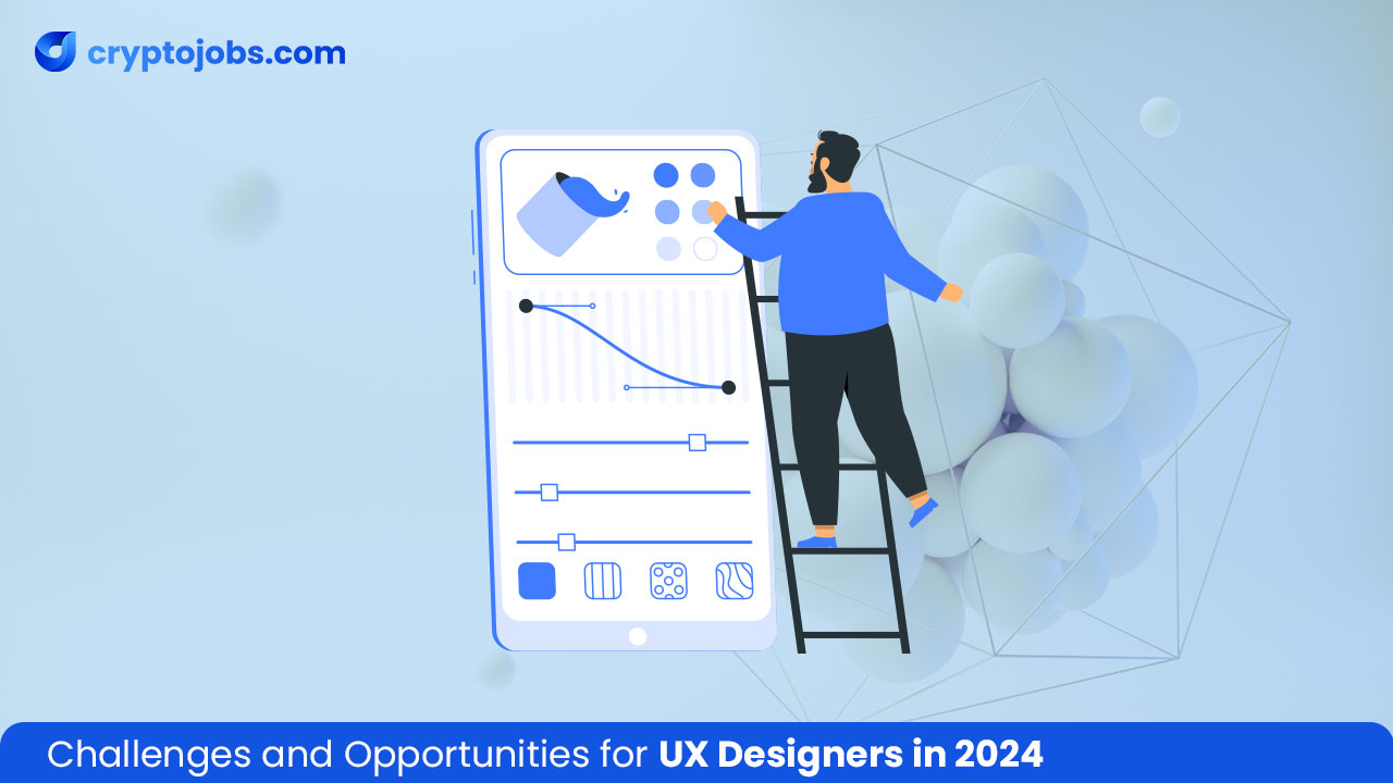 Challenges and Opportunities for UX Designers in 2024