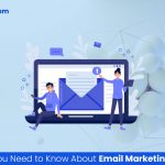 Everything You Need to Know About Email Marketing