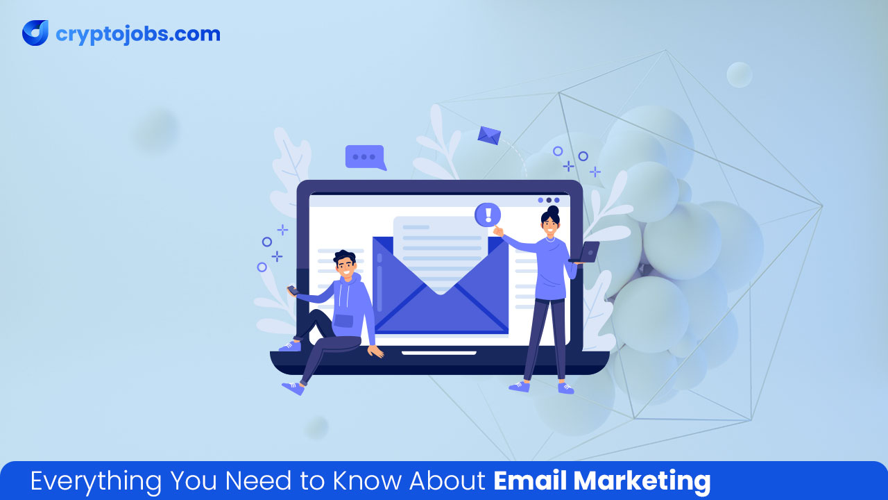 Everything You Need to Know About Email Marketing