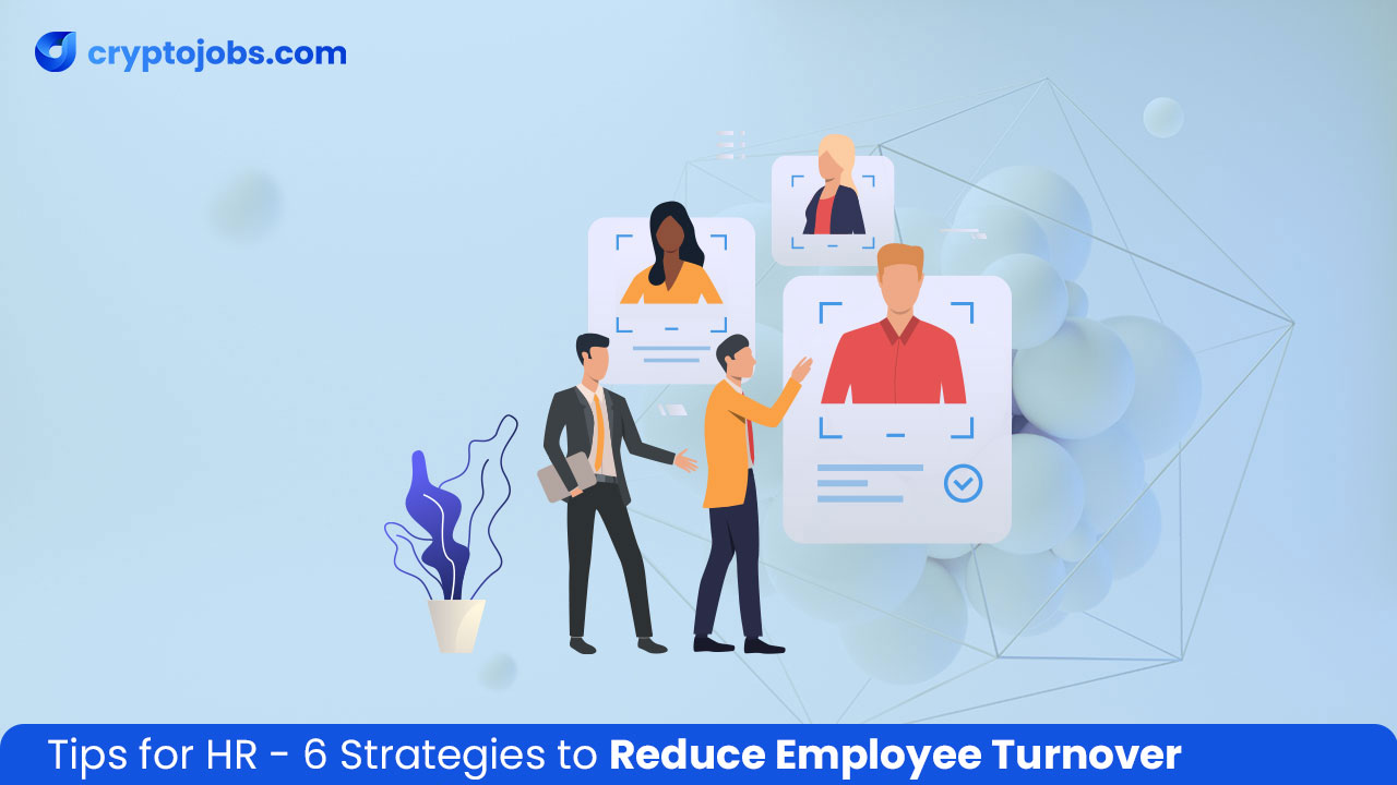 Tips for HR 6 Strategies to Reduce Employee Turnover