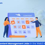 6 Important Content Management Jobs in the Web3 Industry
