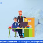 6 Must-Ask Questions for Hiring a Web3 Operations Manager