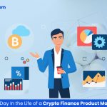 A Day in the Life of a Crypto Finance Product Manager