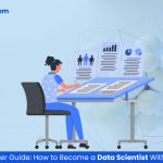 How to Become a Data Scientist with No Experience