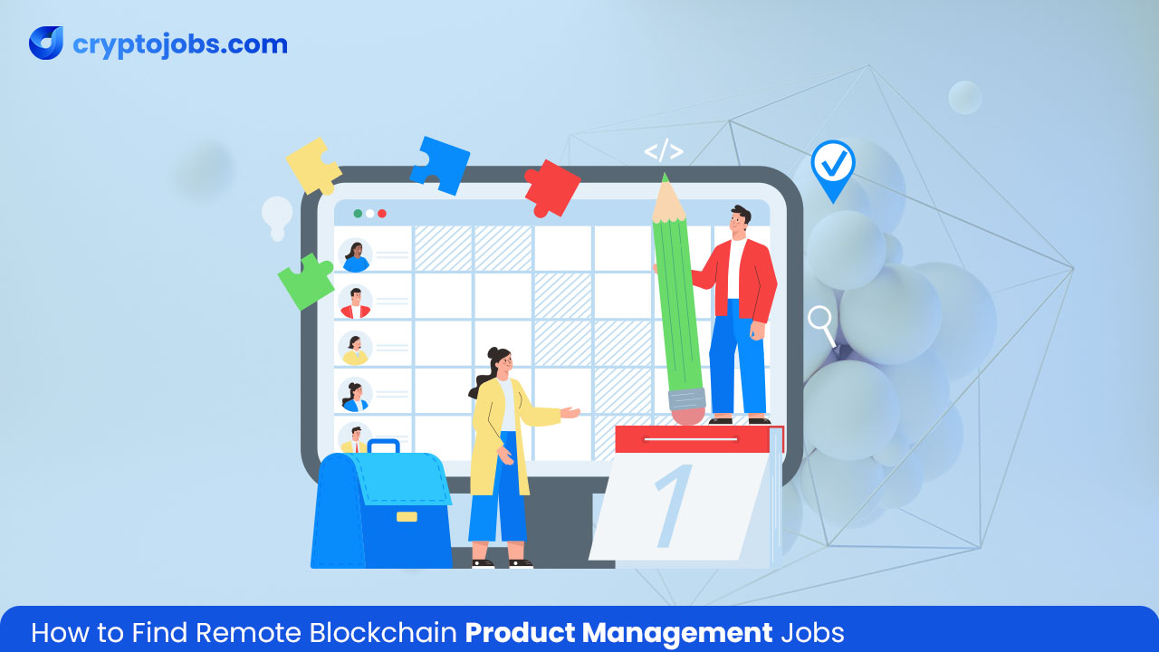 How to Find Remote Blockchain Product Management Jobs