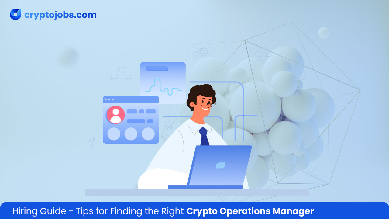 Tips for Finding the Right Crypto Operations Manager