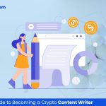 A Beginner's Guide to Becoming a Crypto Content Writer
