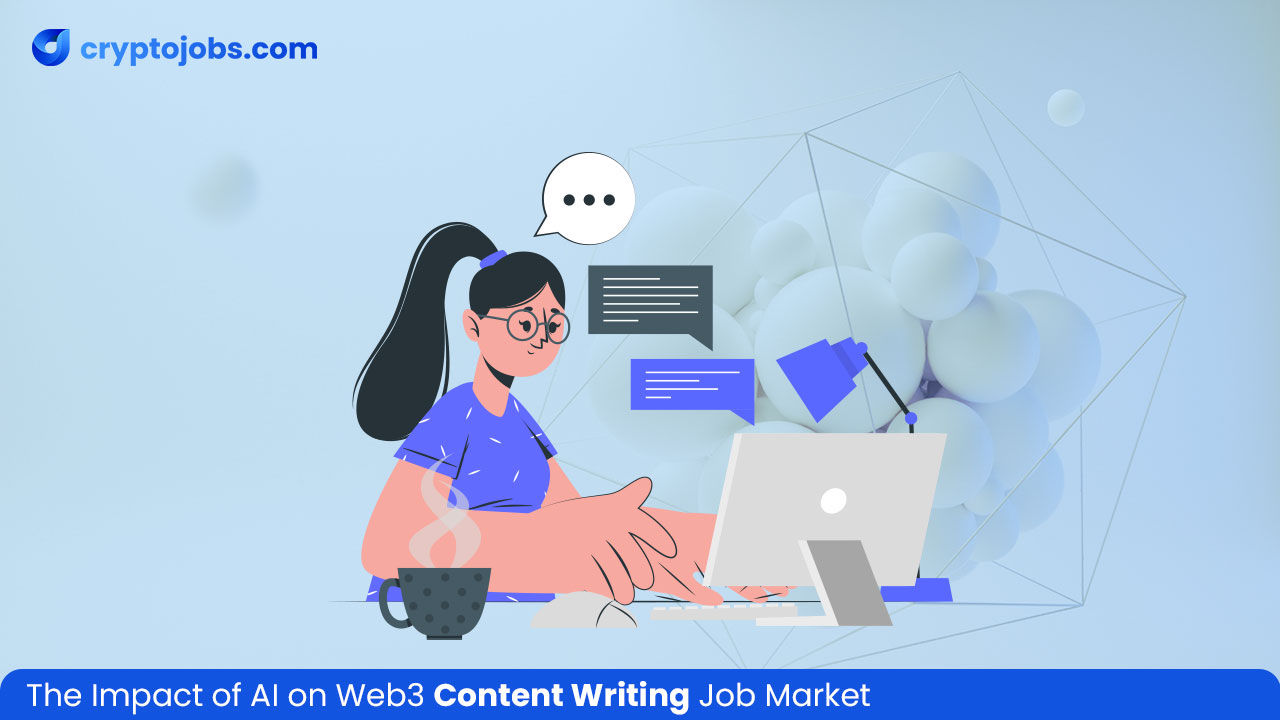 The Impact of AI on Web3 Content Writing Job Market