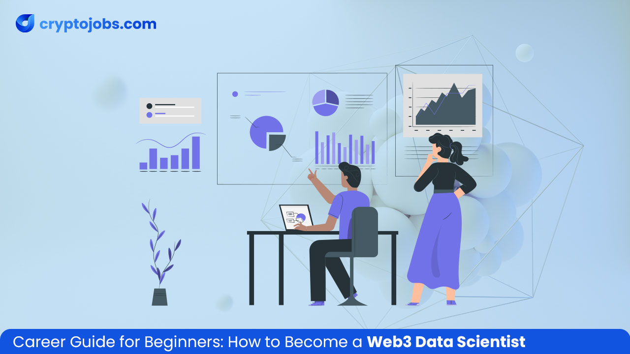 Web3 Data Scientist Career Guide for Beginners