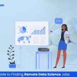 Your Ultimate Guide to Finding Remote Data Science Jobs