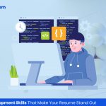 6 Core QA Development Skills That Make Your Resume Stand Out