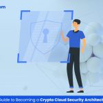 A-Step-by-Step-Guide-to-Becoming-a-Crypto-Cloud-Security-Architect-Without-a-Degree