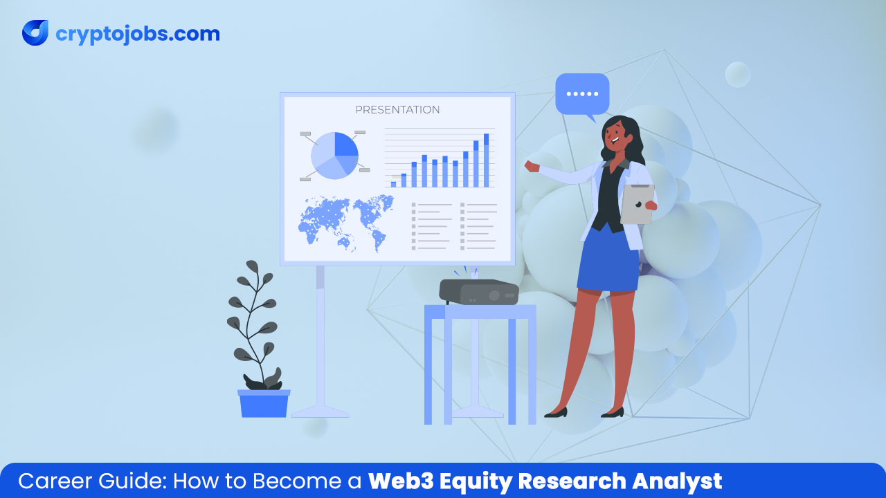 How to Become a Web3 Equity Research Analyst