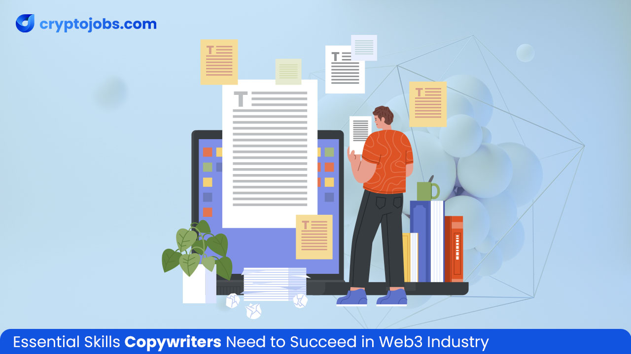 Essential Skills Copywriters Need to Succeed in the Web3 Industry