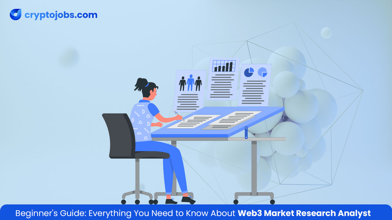 Everything You Need to Know About Web3 Market Research Analyst