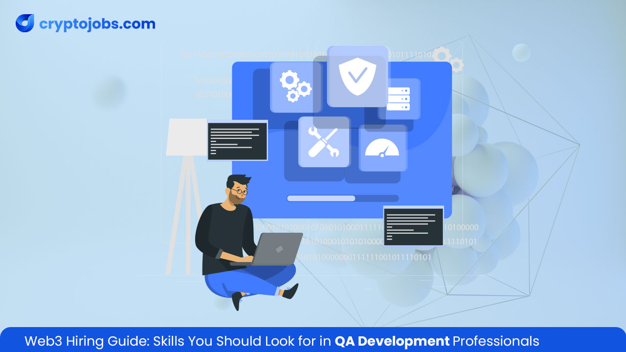 Skills You Should Look for in QA Development Professionals