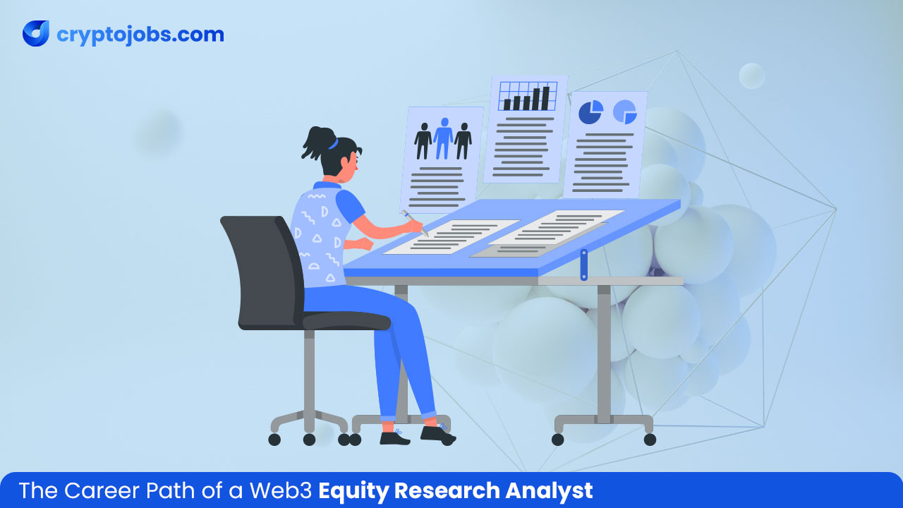 The Career Path of a Web3 Equity Research Analyst