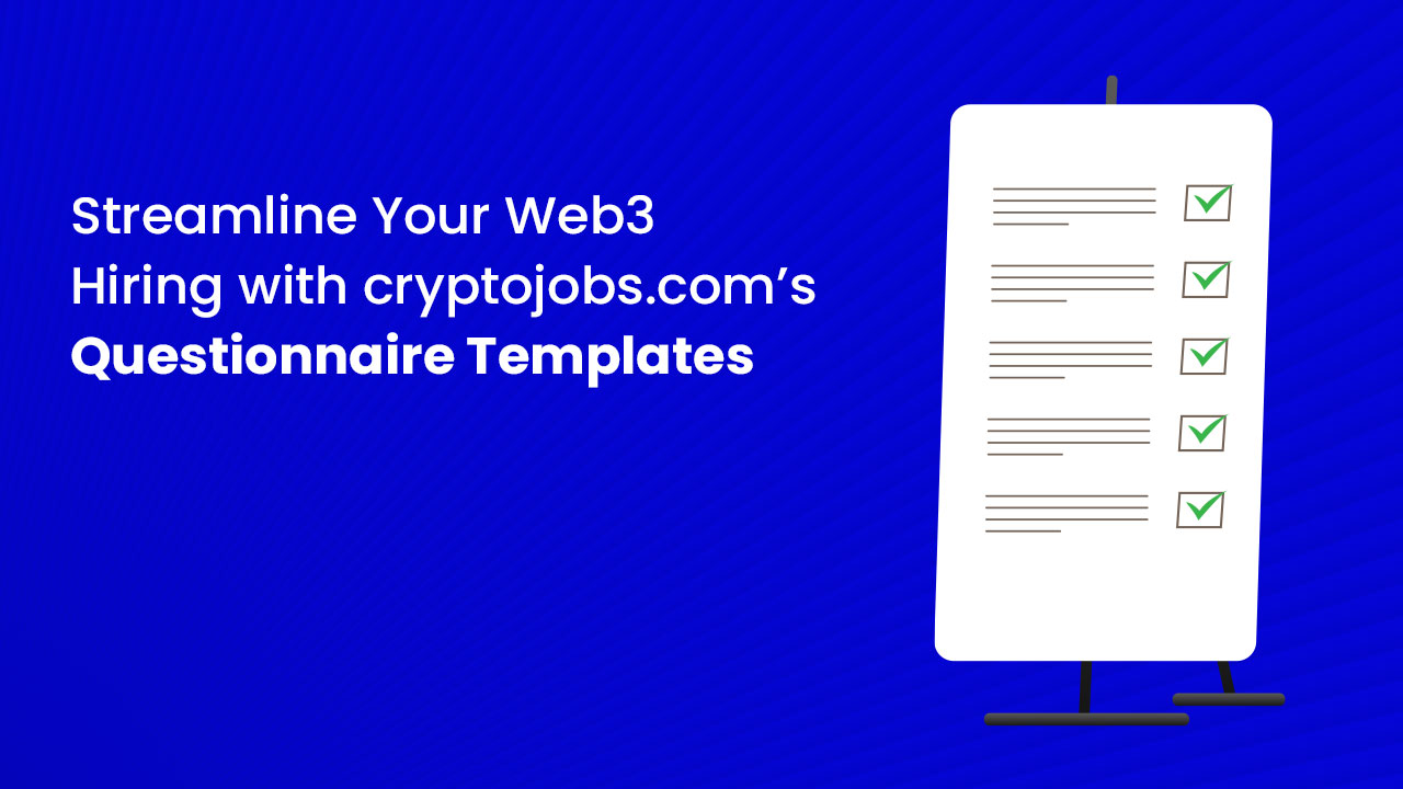 Streamline Your Web3 Hiring with cryptojobs.com’s Questionnaire Templates