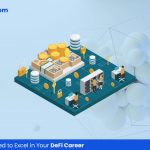 Top Skills You Need to Excel in Your DeFi Career