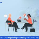 5 Factors to Consider When Negotiating Your Salary in the Web3 Industry