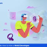 How to Hire a Web3 Developer